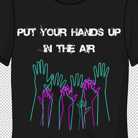 Schwarzes T-Shirt mit bunter Grafik aus mehreren Händen und Text 'PUT YOUR HANDS UP IN THE AIR' in weiß.