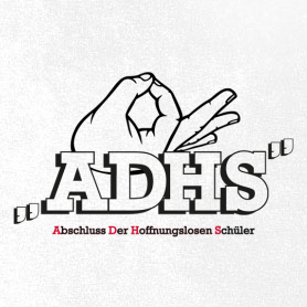 Schwarzes und weißes ADHS Logo mit rotem Textbalken "bschluss er offnungslosen chuler".